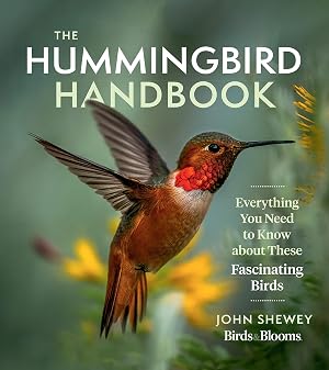 Seller image for The Hummingbird Handbook: Everything You Need to Know about These Fascinating Birds for sale by Goodwill Books