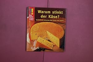 Bild des Verk�ufers f�r WARUM STINKT DER K�SE?. Verbl�ffende Antworten �ber Essen und Trinken zum Verkauf von Butterfly Books GmbH & Co. KG