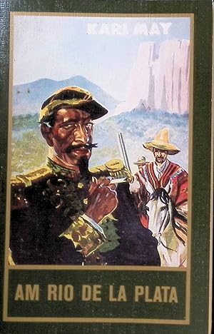 Bild des Verk�ufers f�r Am Rio de la Plata. Karl May, Klassische Meisterwerke, zum Verkauf von books4less (Versandantiquariat Petra Gros GmbH & Co. KG)