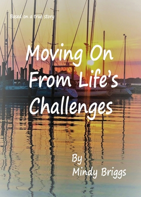 Image du vendeur pour Moving On From Life's Challenges (Paperback or Softback) mis en vente par BargainBookStores