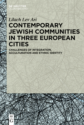 Seller image for Contemporary Jewish Communities in Three European Cities: Challenges of Integration, Acculturation and Ethnic Identity (Paperback or Softback) for sale by BargainBookStores