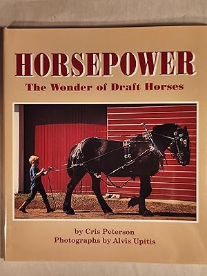 Seller image for Horse Power The Wonder of Draft Horses for sale by Outta Shelves