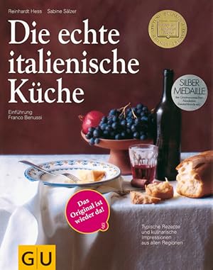 Bild des Verk�ufers f�r Die echte italienische K�che Typische Rezepte und kulinarische Impressionen aus allen Regionen zum Verkauf von primatexxt Buchversand