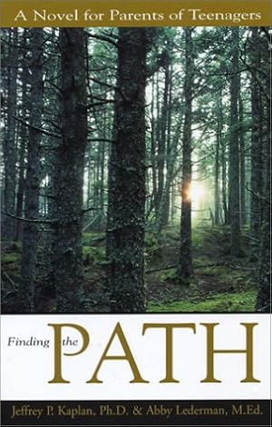 Seller image for Finding the Path: A Novel for Parents of Teenagers for sale by Greenworld Books