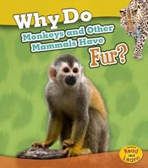 Imagen del vendedor de Animal Body Coverings Why Do Monkeys and Other Mammals Have Fur? a la venta por Rarewaves USA