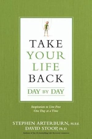 Imagen del vendedor de Take Your Life Back Day by Day a la venta por Rarewaves USA