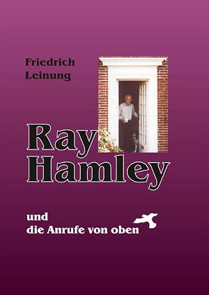 Bild des Verk�ufers f�r Ray Hamley: und die Anrufe von oben zum Verkauf von Buchhandlung Loken-Books