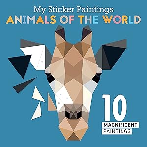 Imagen del vendedor de My Sticker Paintings: Animals of the World: 10 Magnificent Paintings (Happy Fox Books) For Kids 6-10, Giraffes, Elephants, Pandas, and More, with up to 70 Removable, Reusable Stickers per Design a la venta por Zoom Books East