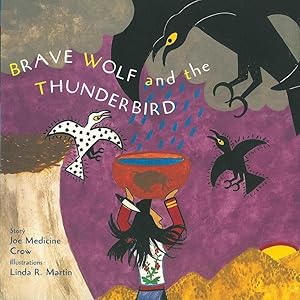 Immagine del venditore per Brave Wolf and the Thunderbird: (A Tale from the Crow) (Tales of the People, 2) venduto da Goodbookscafe