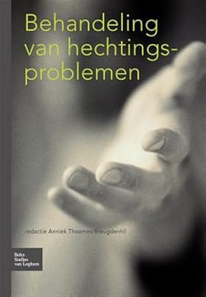 Immagine del venditore per Behandeling Van Hechtingsproblemen -Language: Dutch venduto da GreatBookPricesUK