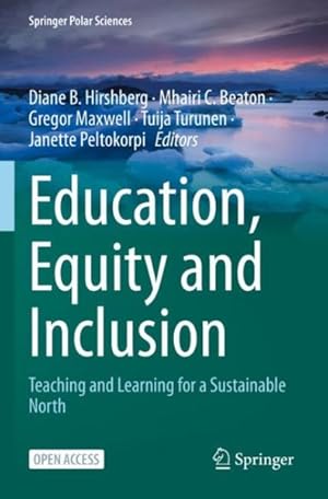 Seller image for Education, Equity and Inclusion: Teaching and Learning for a Sustainable North for sale by GreatBookPricesUK