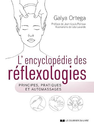 Imagen del vendedor de L'encyclop�die des r�flexologies - Principes, pratiques et automassages a la venta por Librairie du Souffle de l'Esprit