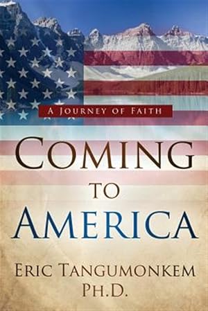 Immagine del venditore per Coming to America: A Journey of Faith venduto da GreatBookPricesUK