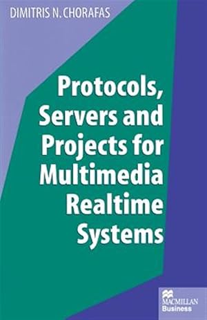 Immagine del venditore per Protocols, Servers and Projects for Multimedia Realtime Systems venduto da GreatBookPricesUK