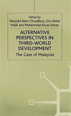 Bild des Verk�ufers f�r Alternative Perspectives in Third-World Development : The Case of Malaysia zum Verkauf von GreatBookPricesUK