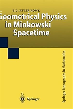 Imagen del vendedor de Geometrical Physics in Minkowski Spacetime a la venta por GreatBookPricesUK