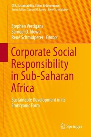 Immagine del venditore per Corporate Social Responsibility in Sub-saharan Africa : Sustainable Development in Its Embryonic Form venduto da GreatBookPricesUK