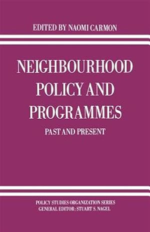 Bild des Verk�ufers f�r Neighbourhood Policy and Programmes : Past and Present zum Verkauf von GreatBookPricesUK