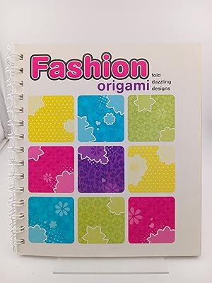 Bild des Verk�ufers f�r Fashion Origami: Fold Dazzling Designs zum Verkauf von Book Express (NZ)