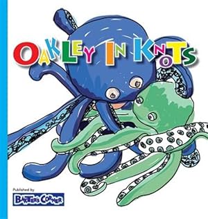 Seller image for Oakley in Knots for sale by GreatBookPrices