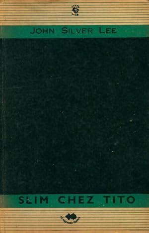 Imagen del vendedor de Slim chez Tito - John Silver Lee a la venta por ChouetteCoop