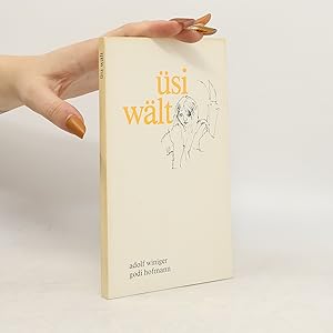 Bild des Verk�ufers f�r �si W�lt: Gedichte und Texte in Mundart (Autorensignatur) zum Verkauf von Bookbot