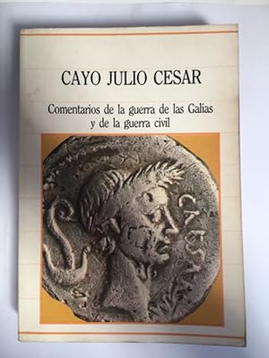 Imagen del vendedor de Comentarios de la guerra de las Galias y de la guerra civil a la venta por SoferBooks