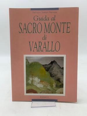 Bild des Verk�ufers f�r Guida al sacro monte di Varallo zum Verkauf von Coenobium Libreria antiquaria