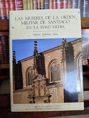 Imagen del vendedor de Las mujeres de la orden militar de Santiago en la Edad Media a la venta por Libros Obl�mov