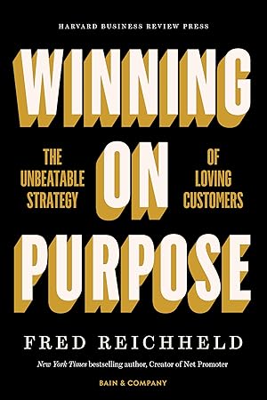 Immagine del venditore per Winning on Purpose: The Unbeatable Strategy of Loving Customers venduto da Blue Vase Books
