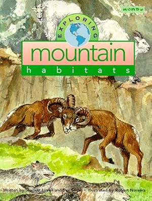 Image du vendeur pour Exploring Mountain Habitats (Mondo's Exploring Series) mis en vente par Zoom Books East