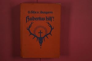 Seller image for HUBERTUS HILF! Eines deutschen Hochwildj�gers Erinnerungen aus zwei Weltteilen for sale by Butterfly Books GmbH & Co. KG