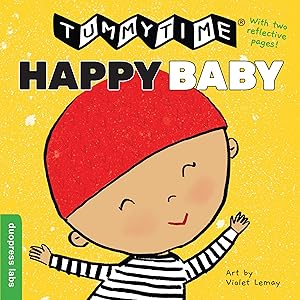 Seller image for TummyTime(R): Happy Baby: Build Motor Skills Through Sensory-Rich Play for sale by Reliant Bookstore