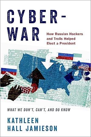Immagine del venditore per Cyberwar: How Russian Hackers and Trolls Helped Elect a President: What We Don't, Can't, and Do Know venduto da Greenworld Books