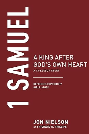 Bild des Verk�ufers f�r 1 Samuel: A King after God's Own Heart (Reformed Expository Bible Studies) zum Verkauf von Greenworld Books