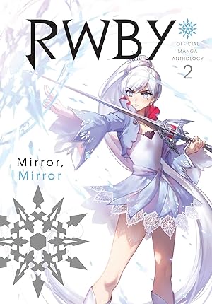 Bild des Verk�ufers f�r RWBY: Official Manga Anthology, Vol. 2: MIRROR MIRROR zum Verkauf von Greenworld Books