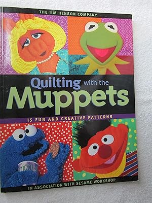 Immagine del venditore per Quilting with the Muppets: 15 Fun and Creative Patterns venduto da Greenworld Books