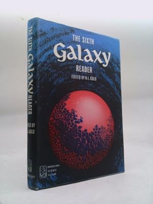 Seller image for The Sixth Galaxy Reader for sale by ThriftBooksVintage