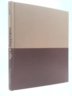 Seller image for Alvin Linden tells about restocking a rifle: An all-in-one-volume re-issue of the three standard Linden instruction guides. methods and ocmplete . finishing. by Alvin Linden (1969-05-03) for sale by ThriftBooksVintage