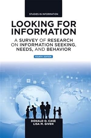 Bild des Verk�ufers f�r Looking for Information : A Survey of Research on Information Seeking, Needs, and Behavior zum Verkauf von GreatBookPrices