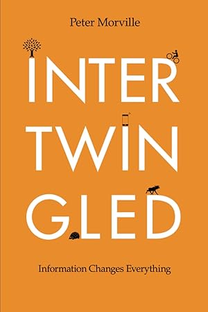 Bild des Verk�ufers f�r Intertwingled: Information Changes Everything zum Verkauf von Blue Vase Books
