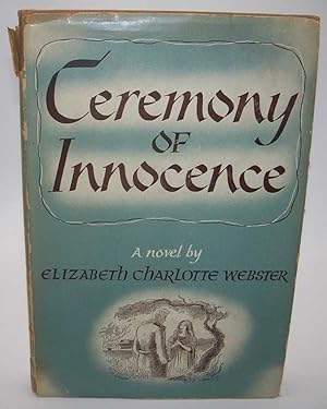 Immagine del venditore per Ceremony of Innocence: A Novel venduto da Easy Chair Books