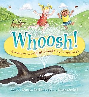 Immagine del venditore per Whoosh!: A Watery World of Wonderful Creatures venduto da Bay State Book Company