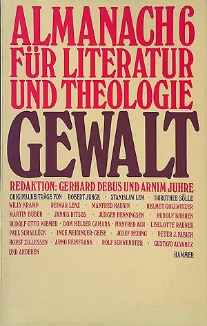 Bild des Verk�ufers f�r Gewalt : Thema. Almanach f�r Literatur und Theologie ; 6 zum Verkauf von books4less (Versandantiquariat Petra Gros GmbH & Co. KG)