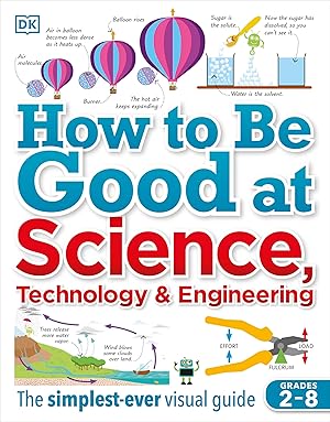 Imagen del vendedor de How to Be Good at Science, Technology, and Engineering a la venta por Aspen Book Co.