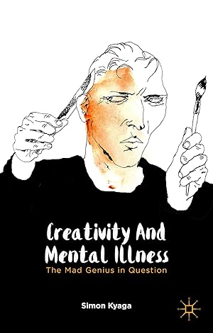 Imagen del vendedor de Creativity and Mental Illness: The Mad Genius in Question a la venta por -OnTimeBooks-