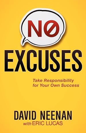 Imagen del vendedor de No Excuses: Take Responsibility for Your Own Success a la venta por -OnTimeBooks-