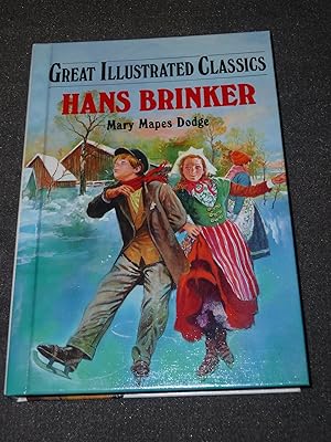 Seller image for Hans Brinker (Great Illustrated Classics) for sale by -OnTimeBooks-