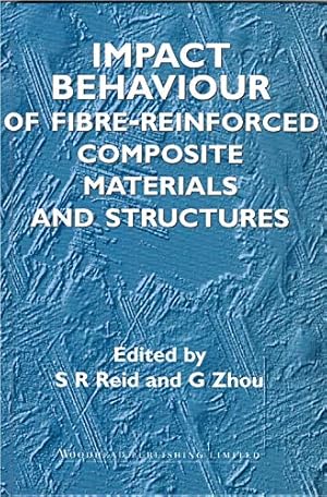 Image du vendeur pour Impact Behaviour of Fibre-Reinforced Composite Materials and Structures (Woodhead Publishing Series in Composites Science and Engineering) mis en vente par -OnTimeBooks-