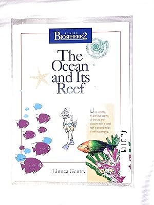 Imagen del vendedor de The Ocean and Its Reef (Inside Biosphere 2) a la venta por -OnTimeBooks-